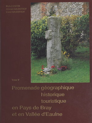 cover image of Promenade géographique, historique, touristique en pays de Bray et en vallée d'Eaulne (5)